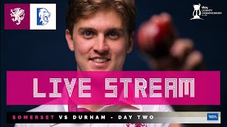 LIVE STREAM Somerset vs Durham  Day Two [upl. by Harrington]