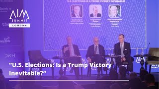 US Elections Is a Trump Victory Inevitable  AIM Summit London 2024 [upl. by Hess]