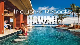 Best All Inclusive Resorts in Hawaii Island [upl. by Musa]