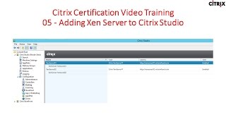 Citrix Certification Training  05 Adding Xen Server to Citrix Studio [upl. by Cchaddie21]