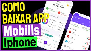 Como Baixar e Instalar Aplicativo Mobills no Iphone [upl. by Caspar]