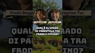 Qual è il grado di parentela tra Frodo e Pipino lotr [upl. by Birdella196]