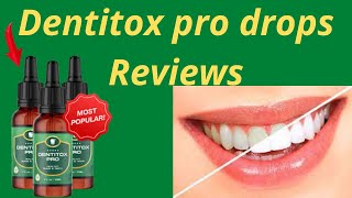 Dentitox Pro Reviews  Is It Scam Or Really Works Dentitox Pro is 100 safe and effective [upl. by Ahcirt]