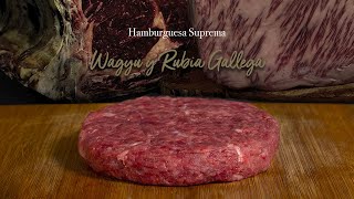 Nueva Hamburguesa Suprema de Wagyu Japonés Certificado y Rubia Gallega [upl. by Ledda]