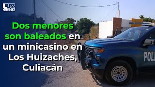 Dos menores son baleados en un minicasino en Los Huizaches Culiacán [upl. by Remmos]