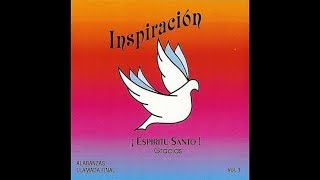 Grupo Inspiracion vol 1 Espiritu Santo gracias completo [upl. by Berwick990]