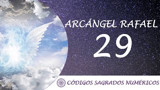 Código Sagrado para el Arcángel Rafael 29  Para la sanación  Frecuencia sanadora [upl. by Marven]