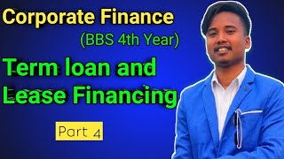 Term loan and Lease Financing  Corporate Finance  Chapter 3  Part 4  Advance Payment [upl. by Yanahs583]