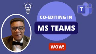 CoEditing In Microsoft Teams Wow [upl. by Brandt]