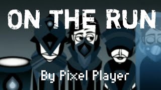 On the Run  Incredibox Invasion Mix  Pixel Player [upl. by Spense]