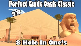 Golf With Your Friends Classic Guide Oasis  ALL HOLE IN ONES [upl. by Udele174]