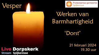 Vesper 21 februari 2024 DORPSKERK Protestante Gemeente Spijkenisse [upl. by Esiuqram894]