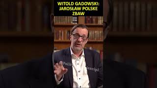 Witold Gadowski Jarosław Polske zbaw [upl. by Runstadler851]