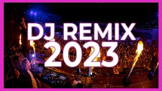 DJ REMIX 2023  DJ Remixes amp Mashups of Popular Songs 2023 🥳 [upl. by Halsey1]