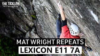 Mat Wright ticks Lexicon E11 after three months of trad  The Ticklist [upl. by Ysle]