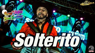 Los Hijos Del Pueblo  Solterito video oficial [upl. by Harwill390]