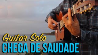 Chega De Saudade Guitar Lesson  Guitar Arrangement [upl. by Weissmann]