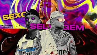 SEXO SELVAGEM  DJ Lorran e MC TH Remix [upl. by Eekorehc]