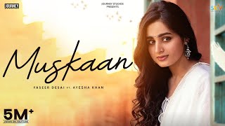 Muskaan Official Video Ayesha Khan  Yasser Desai  Youngveer  New Hindi Songs 2024 [upl. by Ardena]