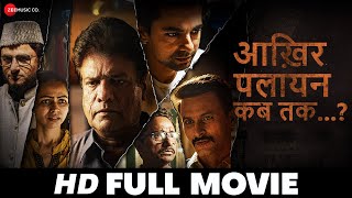 Aakhir Palaayan Kab Tak  Full Movie HD  Bhushan Patiyal Rajesh Sharma Gaurav Sharma 2024 [upl. by Namrehs721]