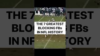 The 7 Greatest Blocking Fullbacks in NFL History nfl football footballshorts highlights top7 [upl. by Annuahsal]