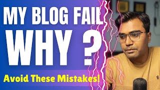 Blogging Failures 5 Mistakes You Must Avoid  Blogging For Beginner in Hindi [upl. by Schuh]