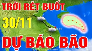 🔴Trực Tiếp Dự báo thời tiết hôm nay và ngày mai 30112024  Dự báo thời tiết 3 ngày tới mới nhất [upl. by Attenborough282]