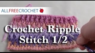 How To Crochet Ripple Stitch Part 1 of 2  RH [upl. by Karyn57]