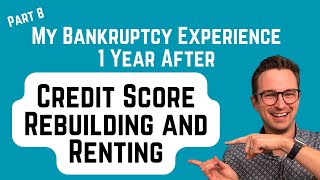 Life After Chapter 7 Bankruptcy 1 Year Update  How I Rebuilt My Credit Score and Rented Again [upl. by Aicilat397]