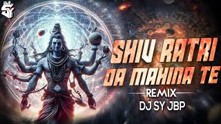 Shiv Ratri Da Mahina Te  Remix Dj Sy Jbp [upl. by Ahsiri]