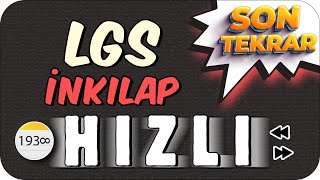 LGS İnkılap Hızlı Son Tekrar 🚀 İNKILAPTA EKSİK KONU KALMIYOR❗ [upl. by Nnahs781]