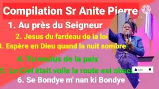 Adoration e compilation Sr Anite pierre [upl. by Uella733]