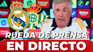 CARLO ANCELOTTI EN DIRECTO  RUEDA DE PRENSA previa REAL MADRID vs BETIS [upl. by Zwick]