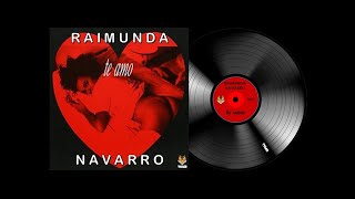 RAIMUNDA NAVARRO  TE AMO Subtítulos EspañolInglés [upl. by Hairakcaz]