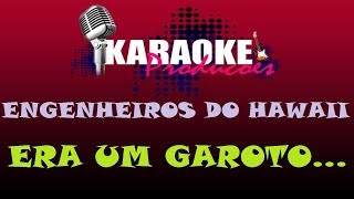 ENGENHEIROS DO HAWAII  ERA UM GAROTO QUE COMO EU  KARAOKE [upl. by Annalla]