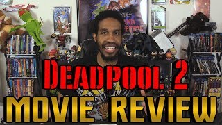 Deadpool 2 Movie Review [upl. by Christophe171]