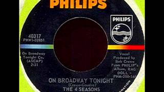 Four Seasons  On Broadway Tonight Mono 1965 Philips 45 record [upl. by Seigler]