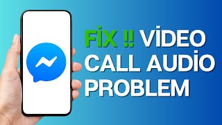 How to Fix Messenger Video Call Audio Problem [upl. by Zetroc]