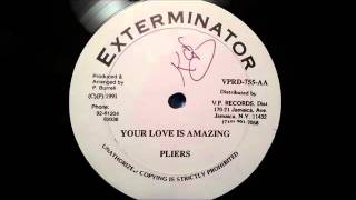 Pliers  Your Love Is Amazing  Xterminator 12quot w Version 1991 [upl. by Nylodnewg]