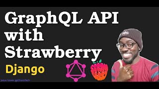 Django GraphQL API with Strawberry [upl. by Radnaskela]