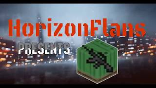 WAR MODPACK  FLANS MOD 2018  Trailer  Horizonflans  MINECRAFT WAR [upl. by Sauls918]