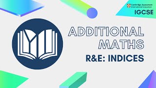 CIE IGCSE Additional Maths Indices [upl. by Celeste]