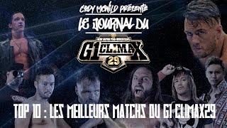 TOP 10  Les meilleurs matchs du G1 Climax29 [upl. by Franklin]