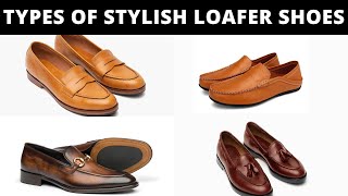 Types of stylish loafers shoes for men Mens stylish loafers shoes xarry shorts loafershoes [upl. by Ynhoj76]