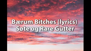 Bærum Bitches lyrics Søte og Rare Gutter  Mannschaft [upl. by Court146]