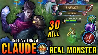 30 Kills  SAVAGE amp 2x MANIAC New OP Build Claude PLEASE TRY  Build Top 1 Global Claude  MLBB [upl. by Mayyahk765]