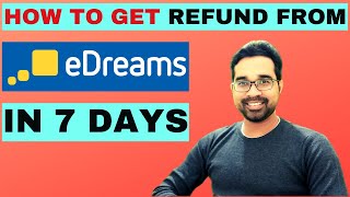 How To Get Refund from Edreams  Get Refund from Edreams in 7 Days  Anup Giri [upl. by Eelyrehc]