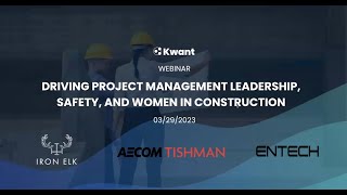 Webinar Driving project management leadership safety and women in construction [upl. by Aubyn]