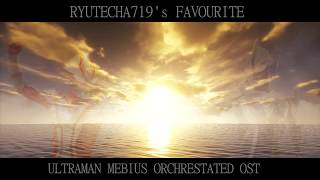 Ultraman Mebius Orchestrated OST [upl. by Johnathan]