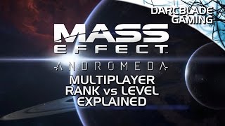 Rank vs Level Explained  Mass Effect Andromeda Multiplayer [upl. by Menzies957]